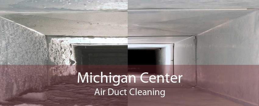 Michigan Center Air Duct Cleaning