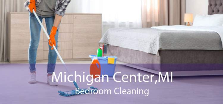 Michigan Center,MI Bedroom Cleaning