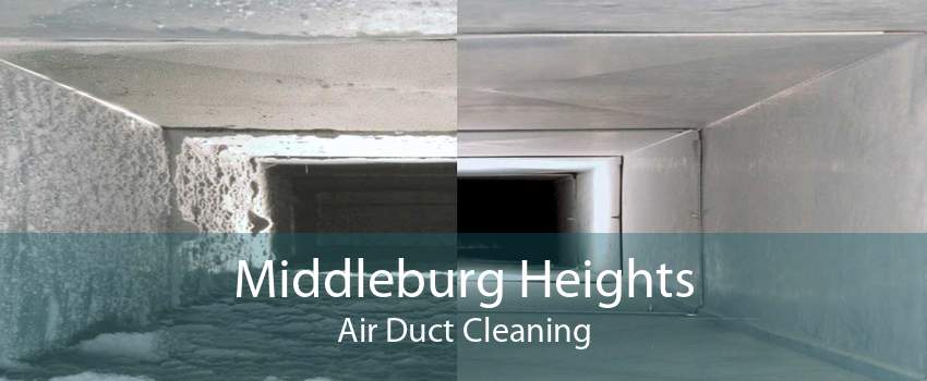 Middleburg Heights Air Duct Cleaning