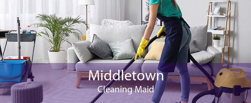 Middletown Cleaning Maid