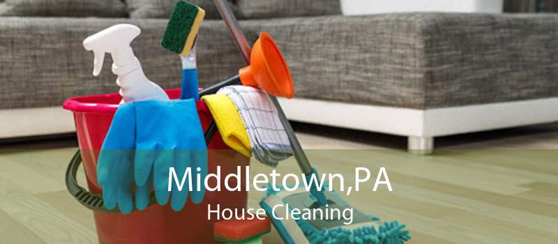 Middletown,PA House Cleaning