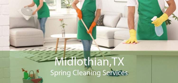 Midlothian,TX Spring Cleaning Services
