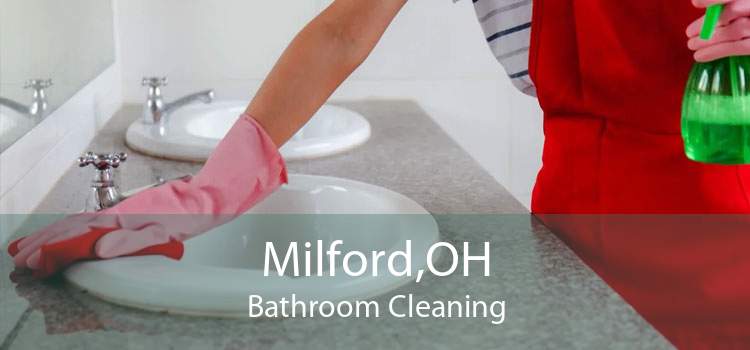 Milford,OH Bathroom Cleaning