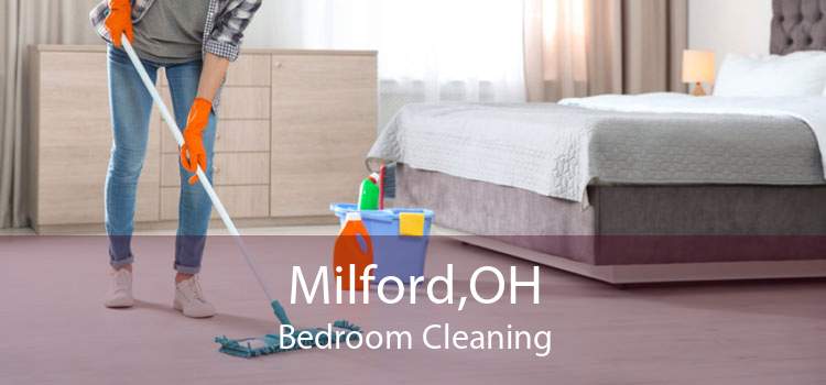 Milford,OH Bedroom Cleaning
