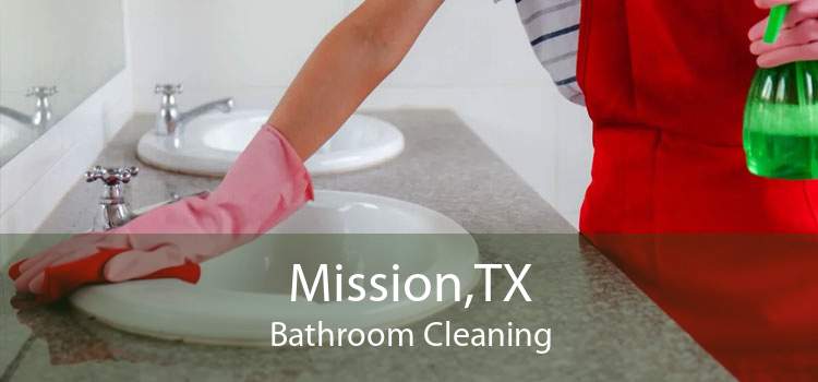 Mission,TX Bathroom Cleaning