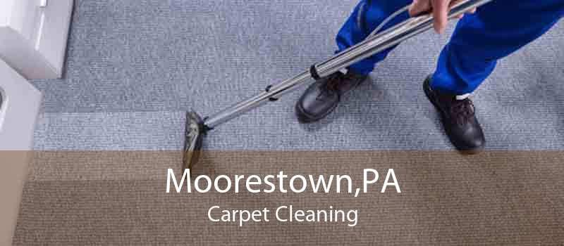 Moorestown,PA Carpet Cleaning