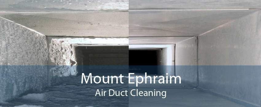 Mount Ephraim Air Duct Cleaning