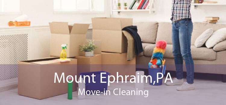 Mount Ephraim,PA Move-in Cleaning