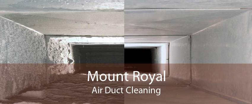 Mount Royal Air Duct Cleaning