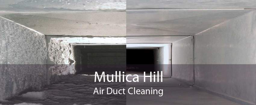 Mullica Hill Air Duct Cleaning