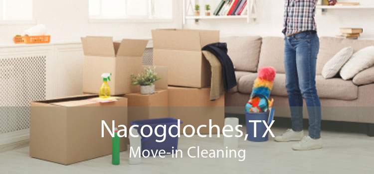 Nacogdoches,TX Move-in Cleaning