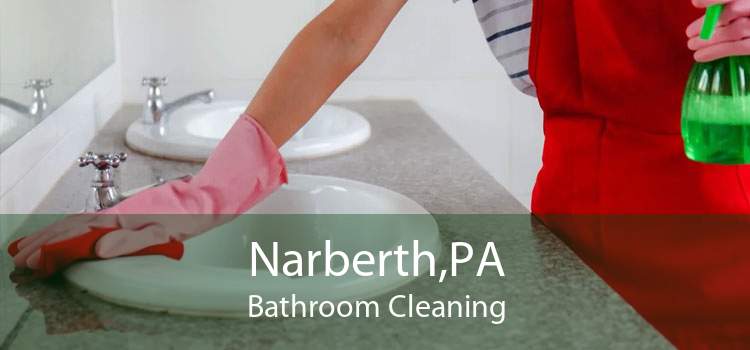 Narberth,PA Bathroom Cleaning