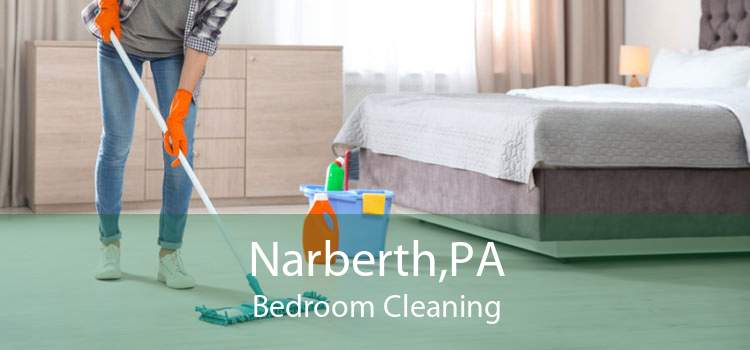 Narberth,PA Bedroom Cleaning
