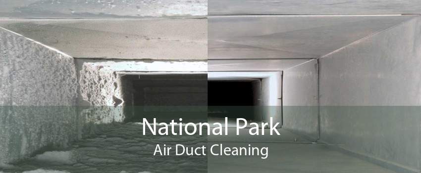 National Park Air Duct Cleaning