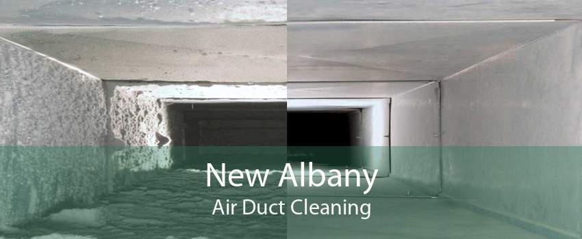 New Albany Air Duct Cleaning