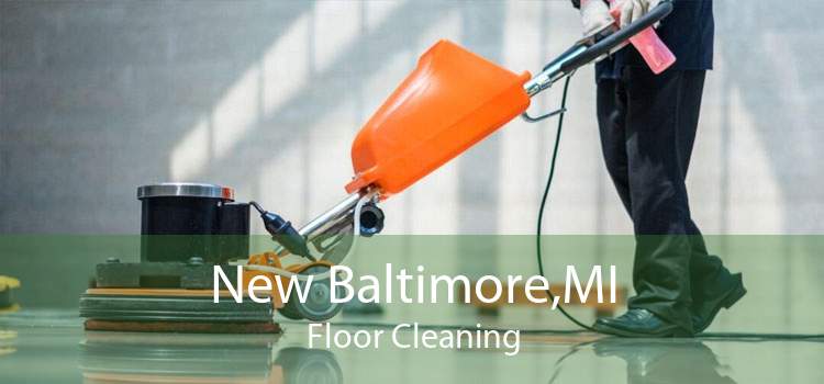 New Baltimore,MI Floor Cleaning