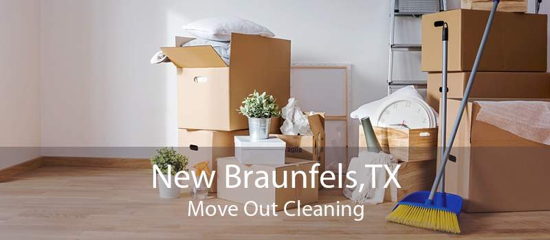 New Braunfels,TX Move Out Cleaning