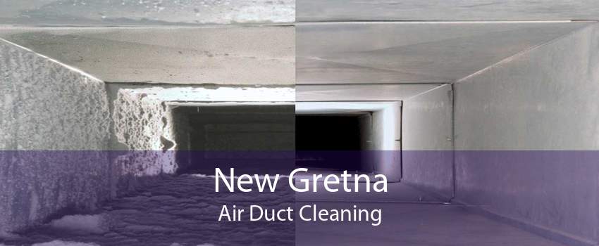 New Gretna Air Duct Cleaning