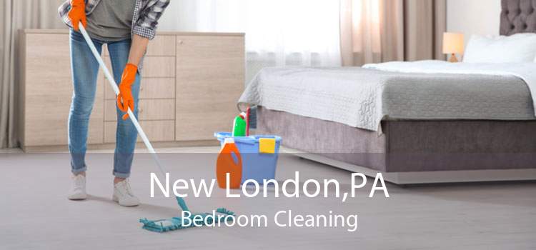 New London,PA Bedroom Cleaning