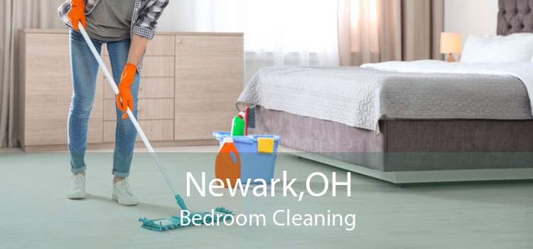 Newark,OH Bedroom Cleaning