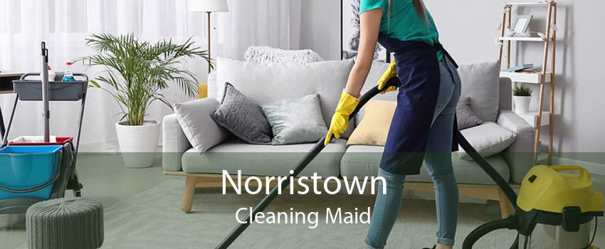 Norristown Cleaning Maid