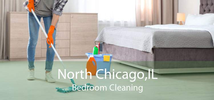 North Chicago,IL Bedroom Cleaning