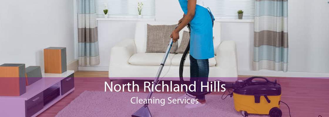 North Richland Hills Cleaning Services