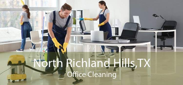 North Richland Hills,TX Office Cleaning