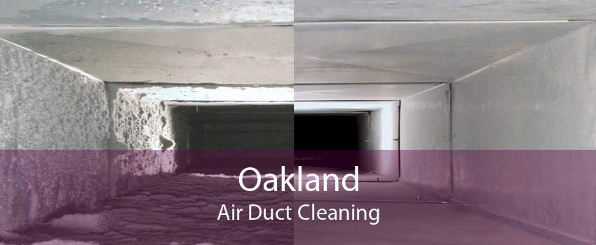 Oakland Air Duct Cleaning