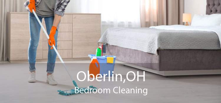 Oberlin,OH Bedroom Cleaning