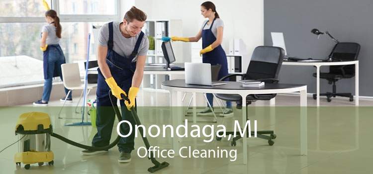 Onondaga,MI Office Cleaning