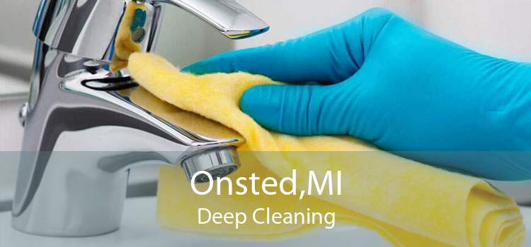 Onsted,MI Deep Cleaning
