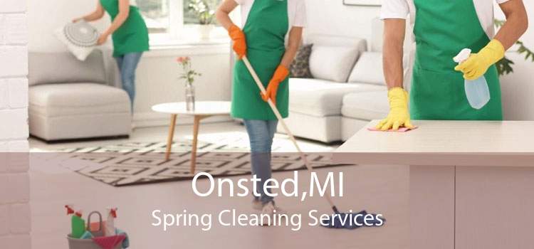 Onsted,MI Spring Cleaning Services