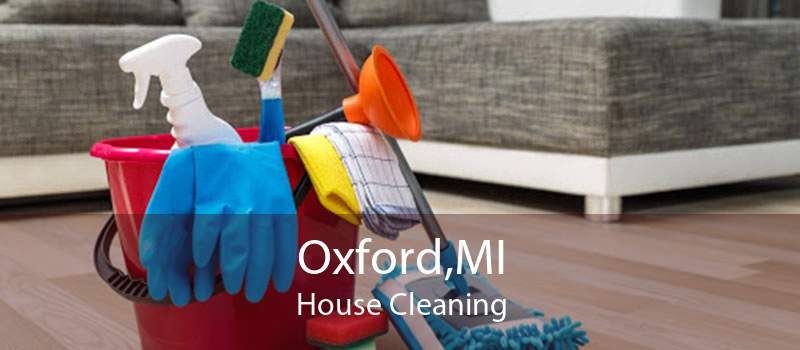 Oxford,MI House Cleaning