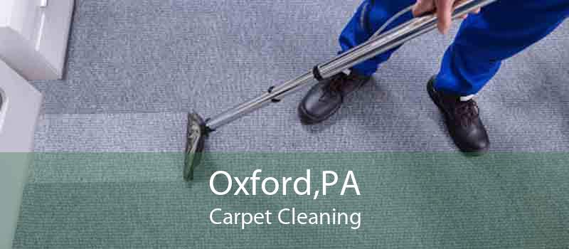 Oxford,PA Carpet Cleaning