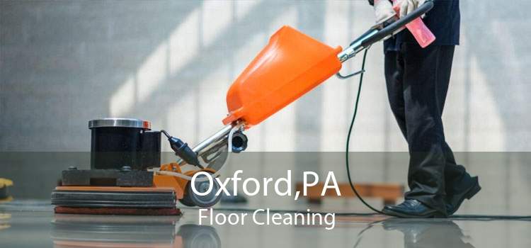 Oxford,PA Floor Cleaning