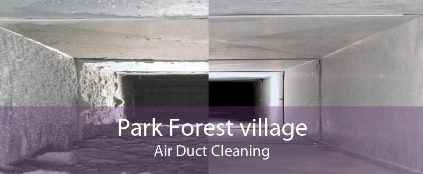 Park Forest village Air Duct Cleaning