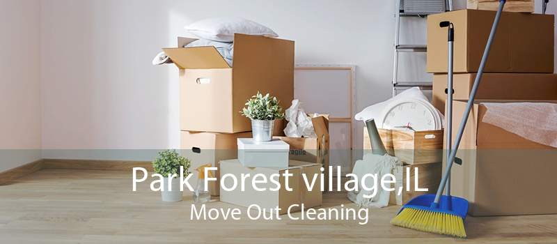 Park Forest village,IL Move Out Cleaning