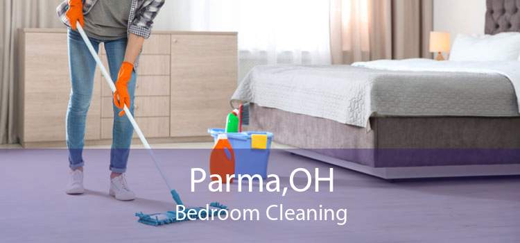 Parma,OH Bedroom Cleaning