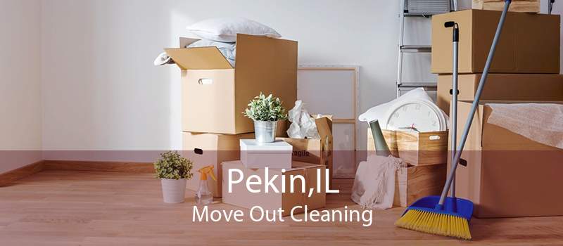 Pekin,IL Move Out Cleaning