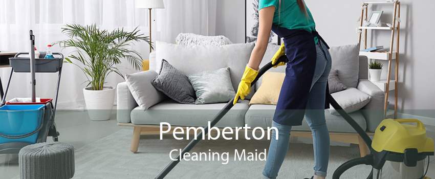 Pemberton Cleaning Maid