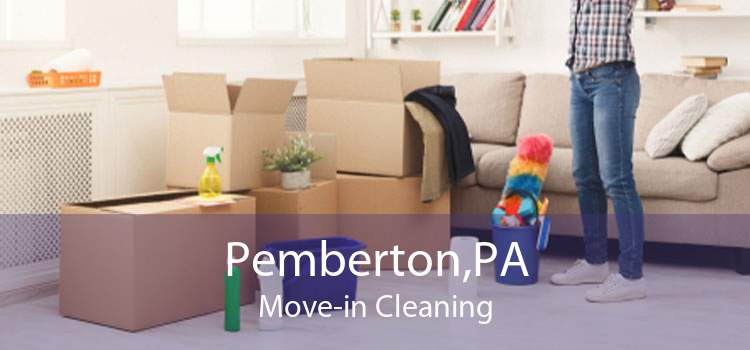 Pemberton,PA Move-in Cleaning