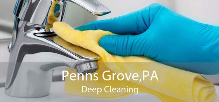 Penns Grove,PA Deep Cleaning