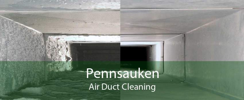 Pennsauken Air Duct Cleaning