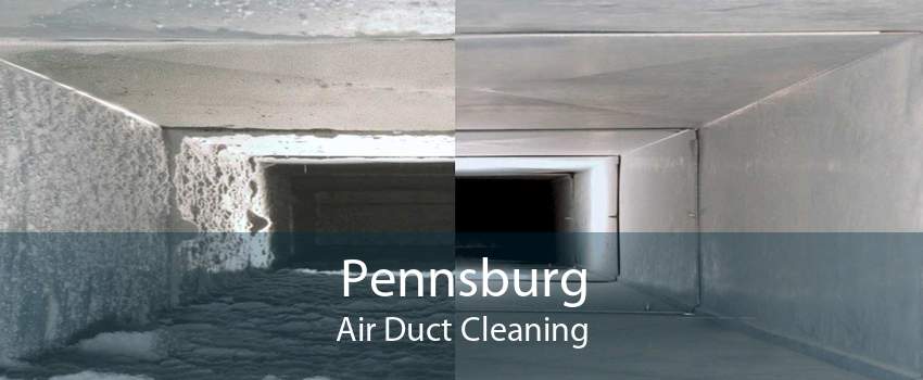 Pennsburg Air Duct Cleaning