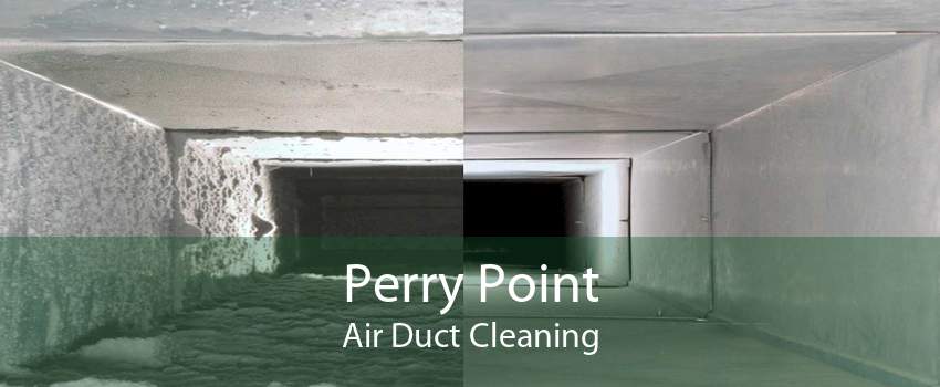 Perry Point Air Duct Cleaning