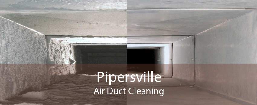 Pipersville Air Duct Cleaning