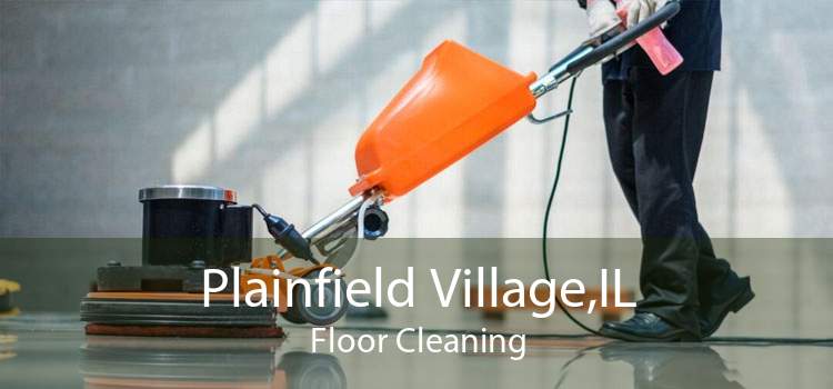 Plainfield Village,IL Floor Cleaning
