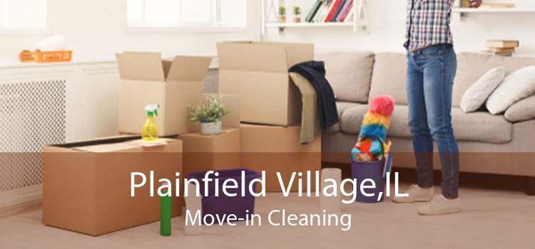 Plainfield Village,IL Move-in Cleaning