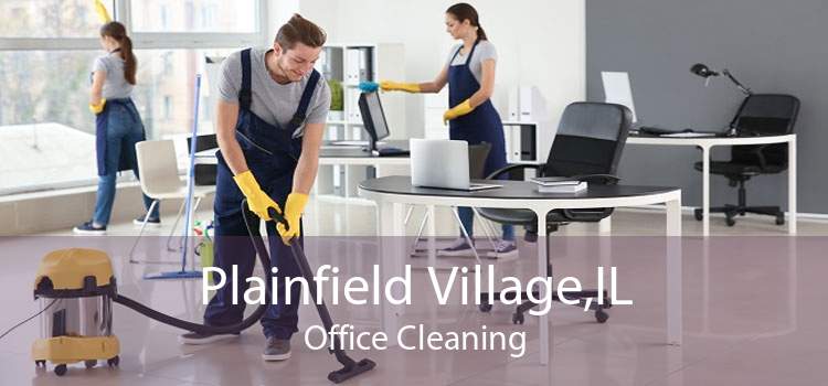 Plainfield Village,IL Office Cleaning